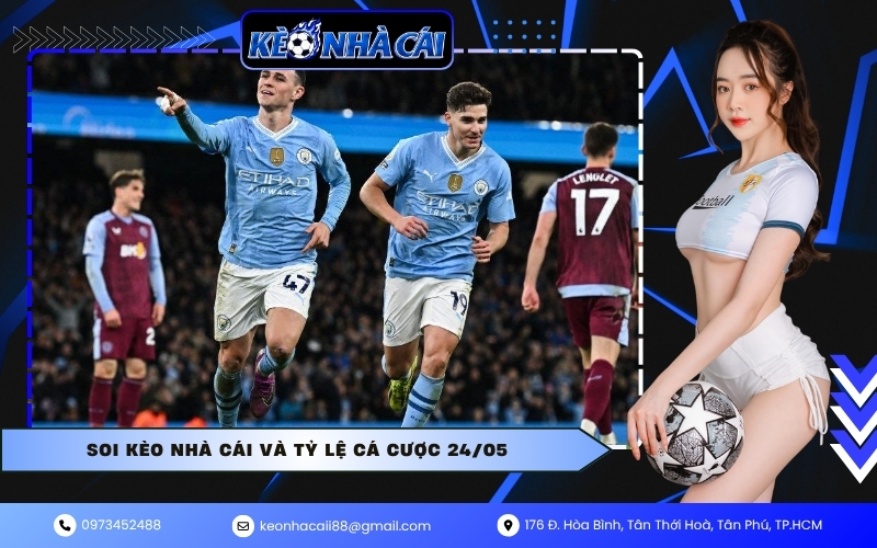 Soi kèo nhà cái và tỷ lệ cá cược 24/05